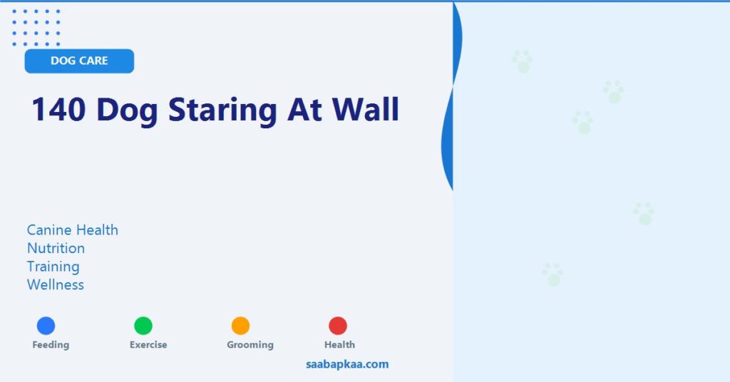 140 Dog Staring At Wall - saabapkaa.com