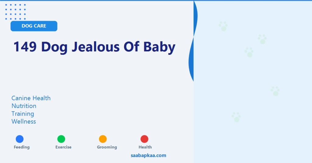 149 Dog Jealous Of Baby - saabapkaa.com