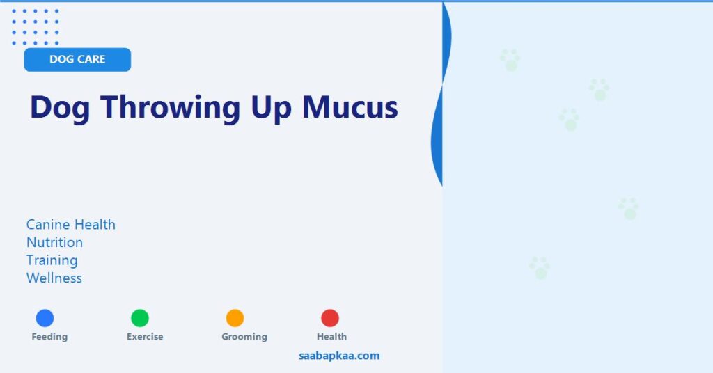 Dog Throwing Up Mucus - saabapkaa.com